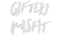 Gifted Misfit